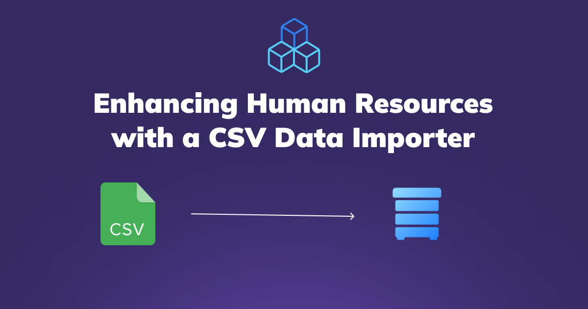 Enhancing Human Resources with an Embeddable CSV Data Importer